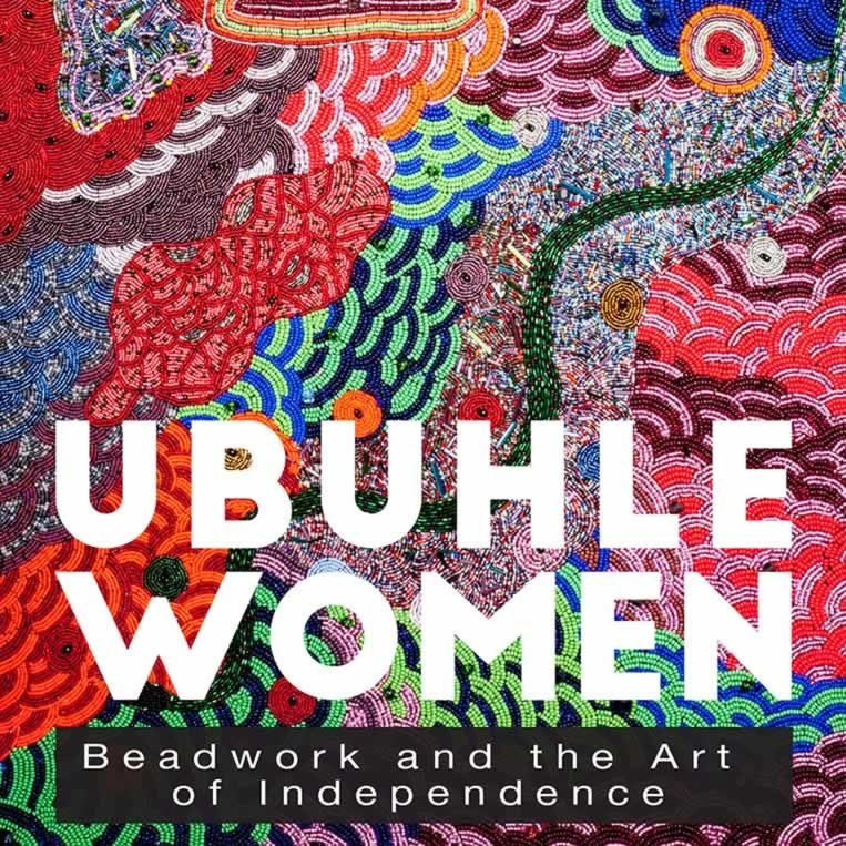 Ubuhle Women: Beadwork and the Art of Independence