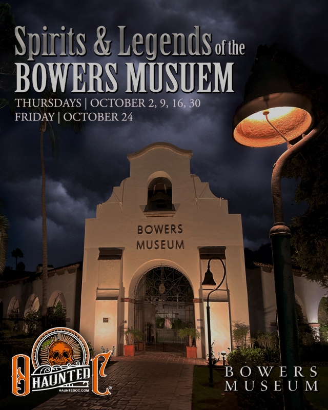 Haunted OC After Hours Tour: Spirits & Legends of Bowers Museum