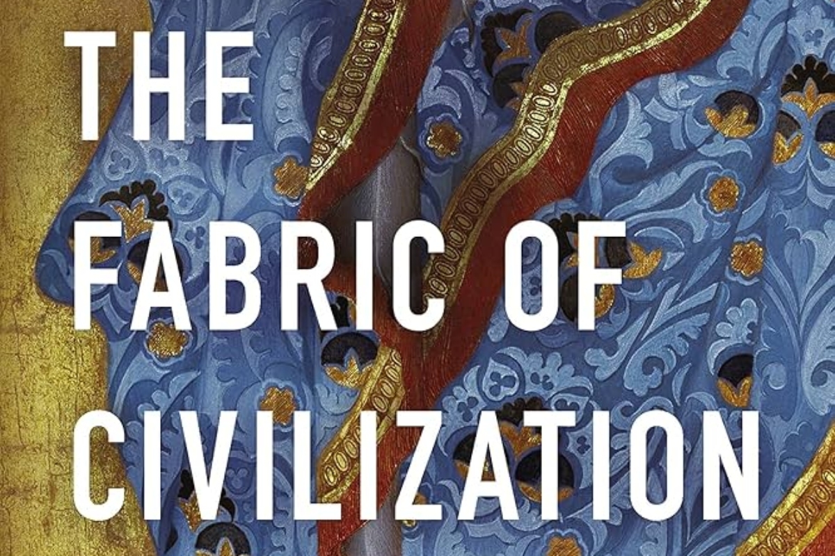 Books at Bowers: The Fabric of Civilization: How Textiles Made the World by Virginia Postrel